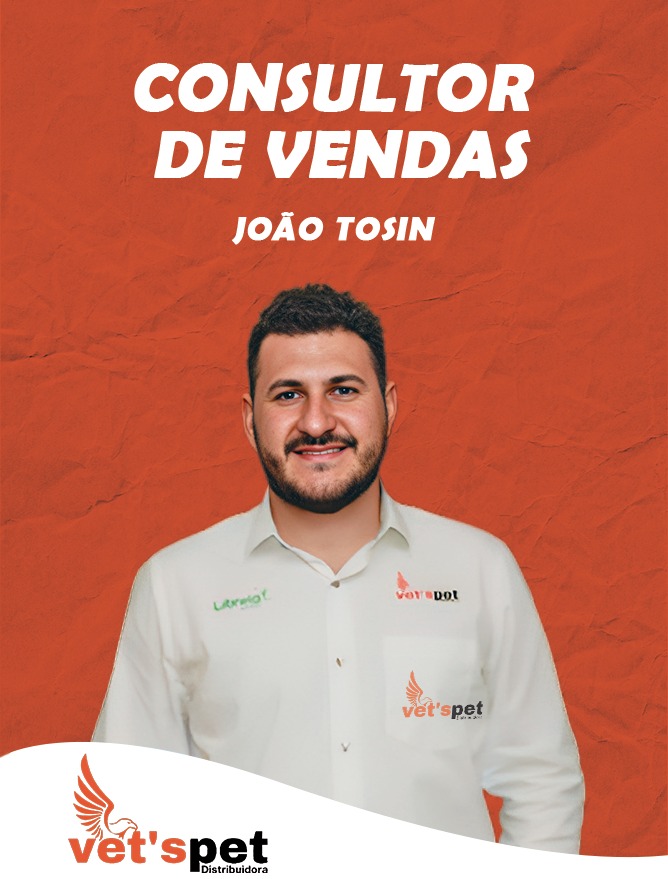 João Tosin - Consultor de Vendas Vet's Pet