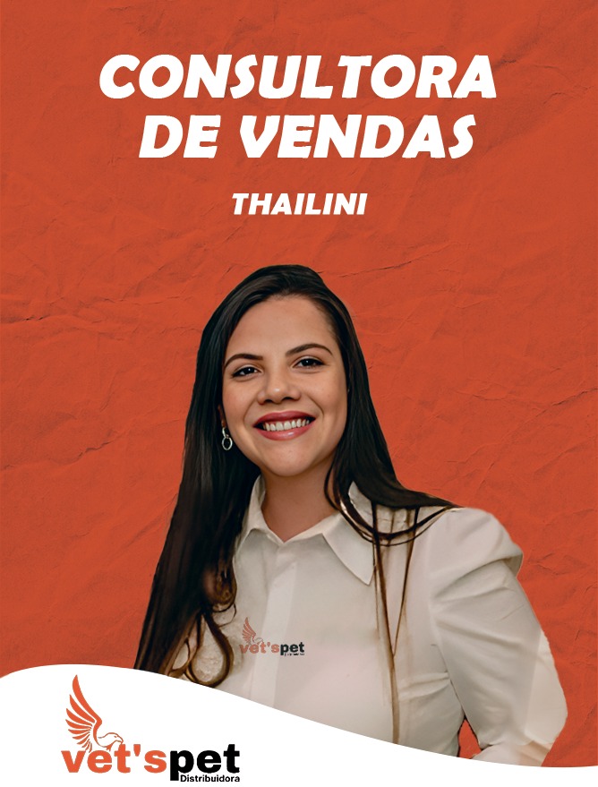 Thailini - Consultora de Vendas Vet's Pet