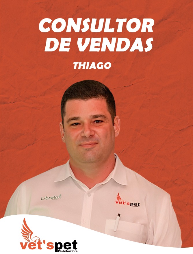 Thiago - Consultor de Vendas Vet's Pet